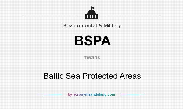 What does BSPA mean? It stands for Baltic Sea Protected Areas