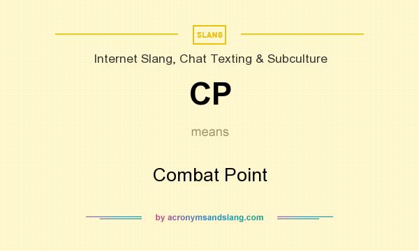 What does CP mean? It stands for Combat Point