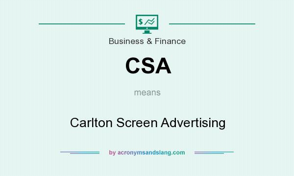 What does CSA mean? It stands for Carlton Screen Advertising