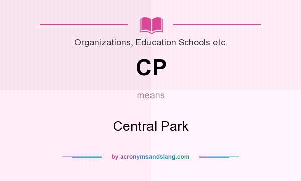 What does CP mean? It stands for Central Park