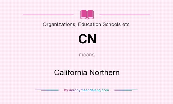 What does CN mean? It stands for California Northern