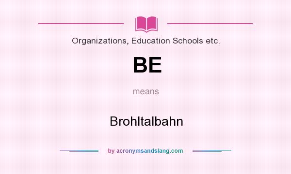 What does BE mean? It stands for Brohltalbahn