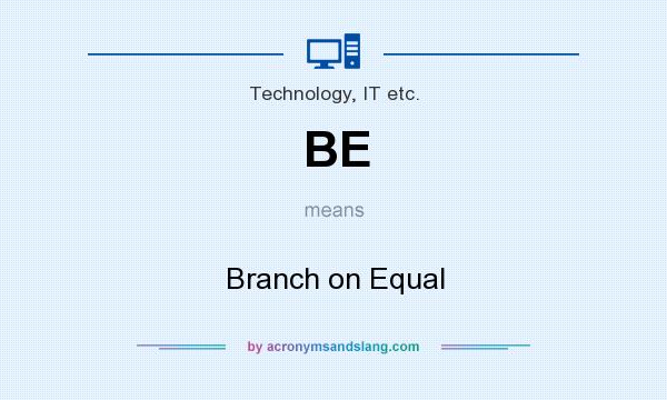What does BE mean? It stands for Branch on Equal