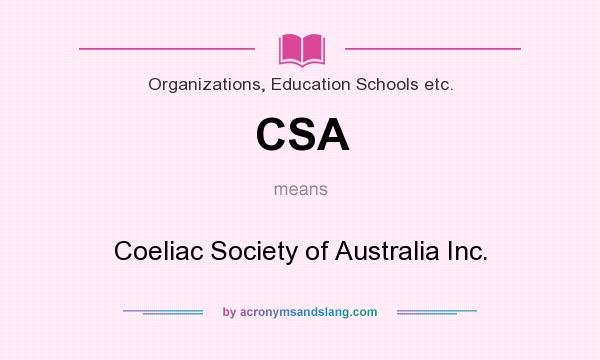 What does CSA mean? It stands for Coeliac Society of Australia Inc.