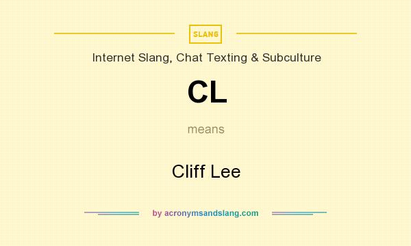 What does CL mean? It stands for Cliff Lee