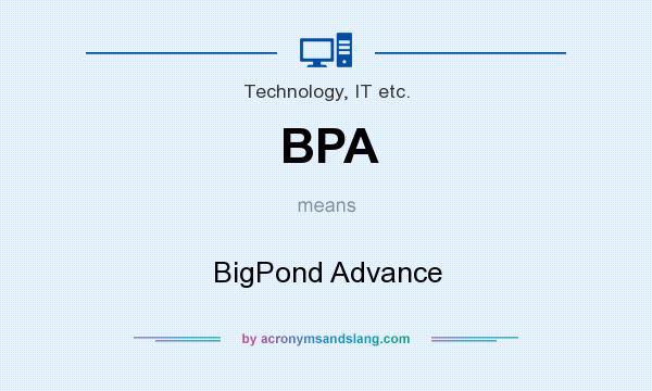 What does BPA mean? It stands for BigPond Advance