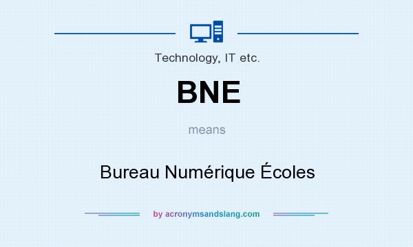 What does BNE mean? It stands for Bureau Numérique Écoles