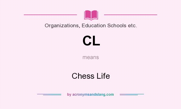 What does CL mean? It stands for Chess Life