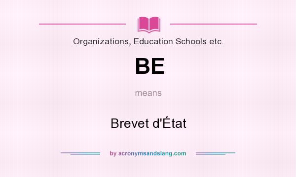 What does BE mean? It stands for Brevet d`État