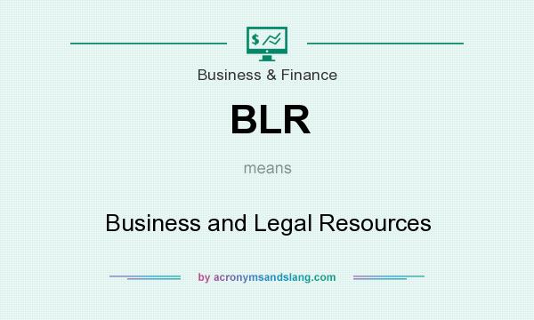 What does BLR mean? It stands for Business and Legal Resources