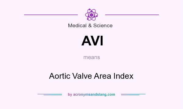 What does AVI mean? It stands for Aortic Valve Area Index