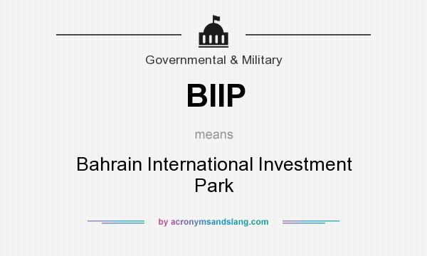 What does BIIP mean? It stands for Bahrain International Investment Park
