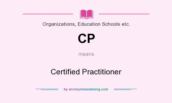 What does CP mean? It stands for Certified Practitioner