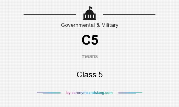 What does C5 mean? It stands for Class 5