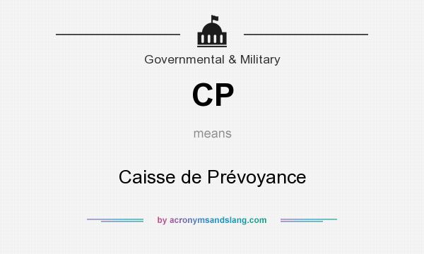 What does CP mean? It stands for Caisse de Prévoyance