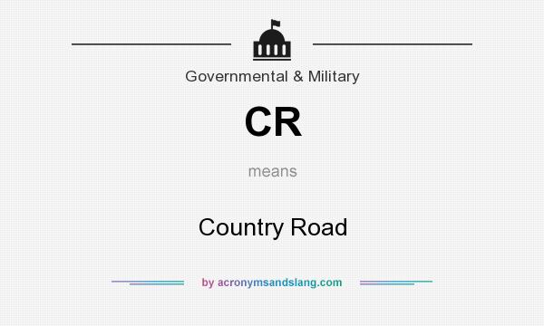 What does CR mean? It stands for Country Road