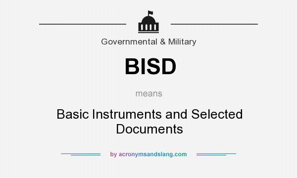 What does BISD mean? It stands for Basic Instruments and Selected Documents