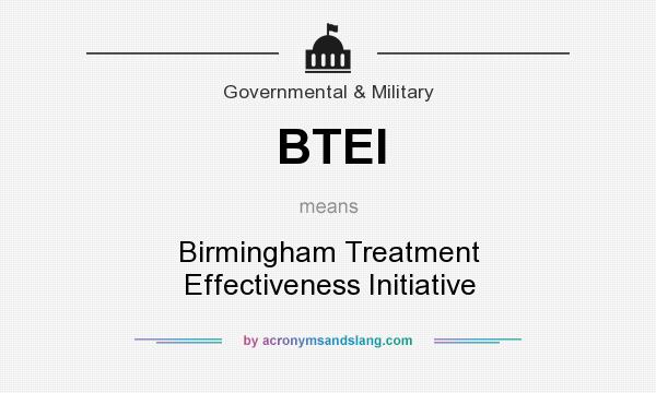 What does BTEI mean? It stands for Birmingham Treatment Effectiveness Initiative
