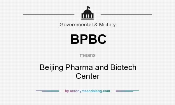What does BPBC mean? It stands for Beijing Pharma and Biotech Center