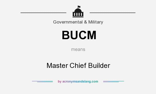 What does BUCM mean? It stands for Master Chief Builder