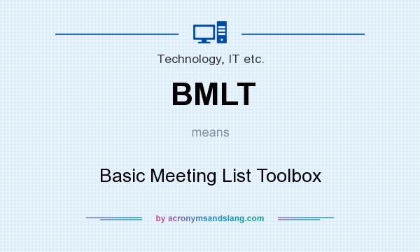 What does BMLT mean? It stands for Basic Meeting List Toolbox