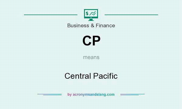 What does CP mean? It stands for Central Pacific