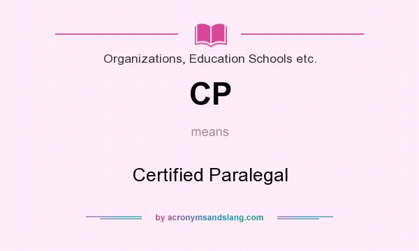 What does CP mean? It stands for Certified Paralegal