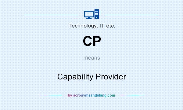 What does CP mean? It stands for Capability Provider