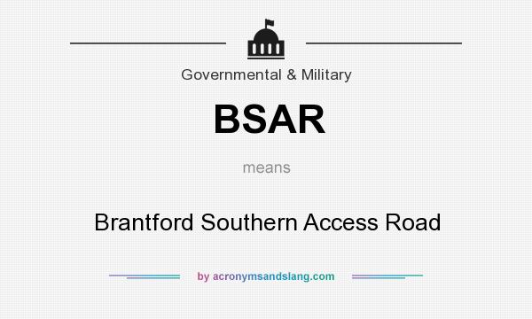 What does BSAR mean? It stands for Brantford Southern Access Road