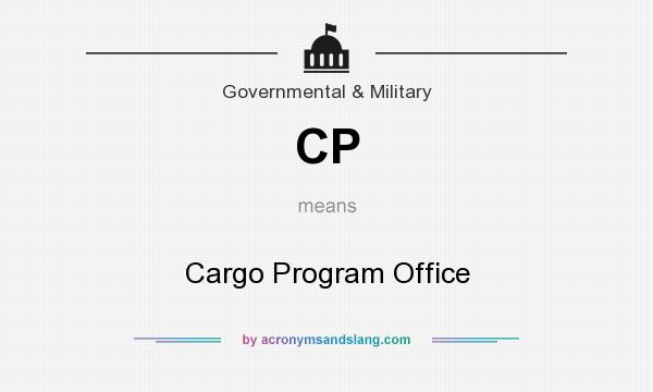What does CP mean? It stands for Cargo Program Office