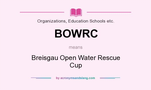 What does BOWRC mean? It stands for Breisgau Open Water Rescue Cup