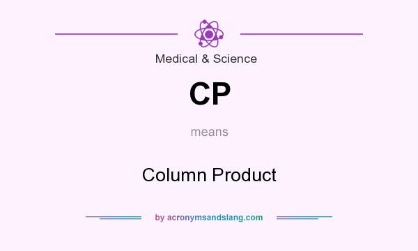 What does CP mean? It stands for Column Product