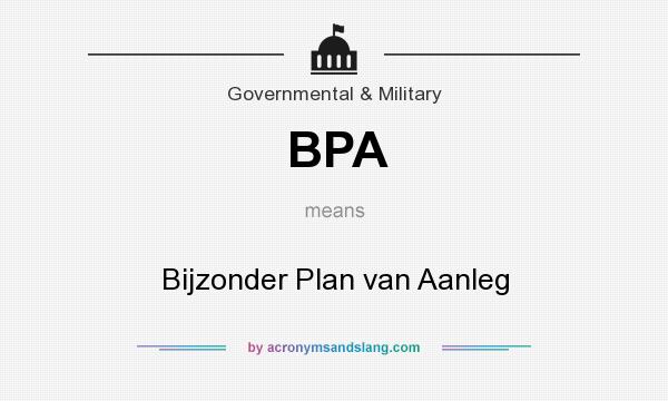 What does BPA mean? It stands for Bijzonder Plan van Aanleg