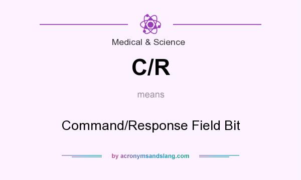 What does C/R mean? It stands for Command/Response Field Bit