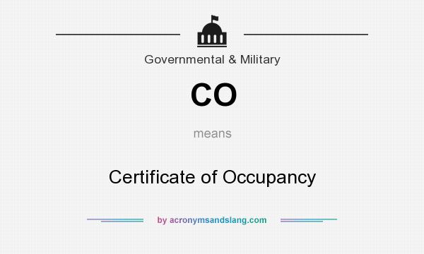What does CO mean? It stands for Certificate of Occupancy