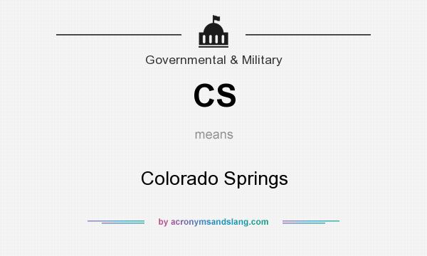 What does CS mean? It stands for Colorado Springs