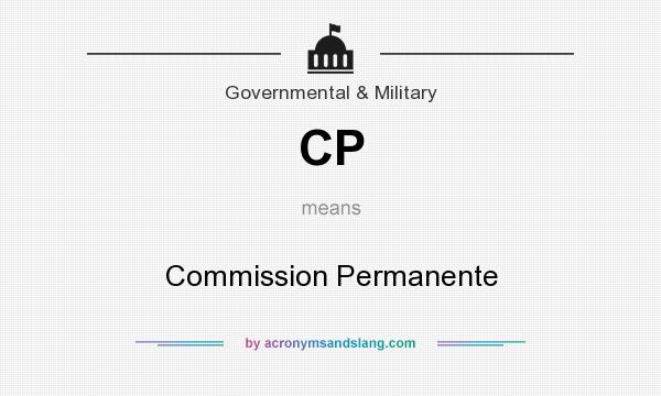 What does CP mean? It stands for Commission Permanente
