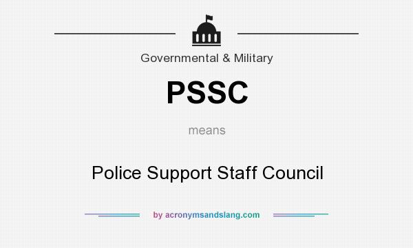 What does PSSC mean? It stands for Police Support Staff Council