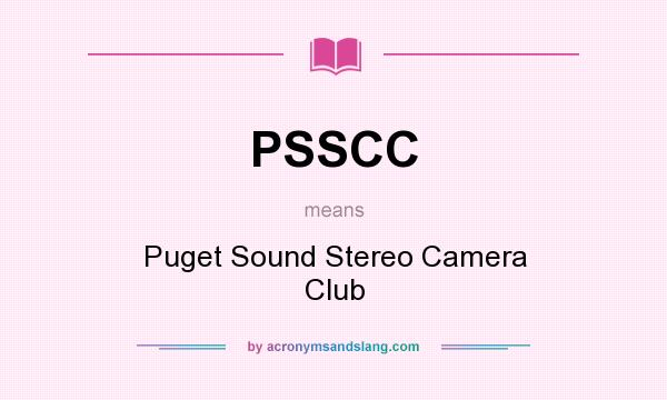 What does PSSCC mean? It stands for Puget Sound Stereo Camera Club