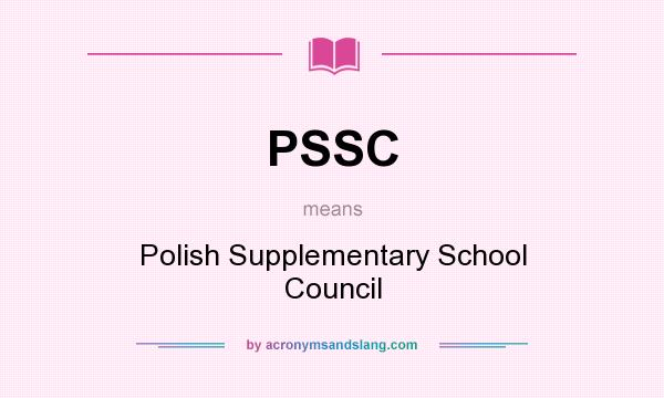 What does PSSC mean? It stands for Polish Supplementary School Council