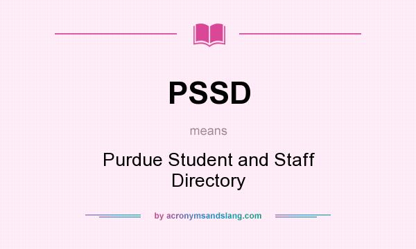 What does PSSD mean? It stands for Purdue Student and Staff Directory