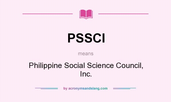 What does PSSCI mean? It stands for Philippine Social Science Council, Inc.