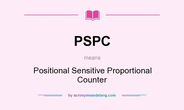 What does PSPC mean? It stands for Positional Sensitive Proportional Counter