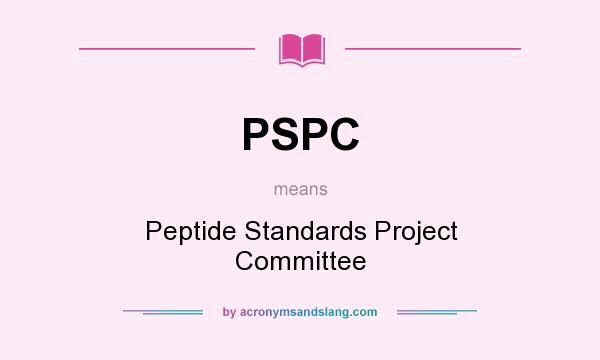 What does PSPC mean? It stands for Peptide Standards Project Committee