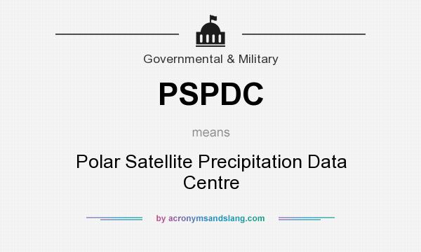 What does PSPDC mean? It stands for Polar Satellite Precipitation Data Centre