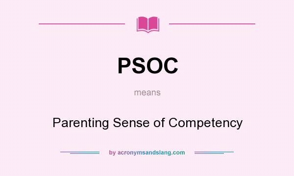 What does PSOC mean? It stands for Parenting Sense of Competency