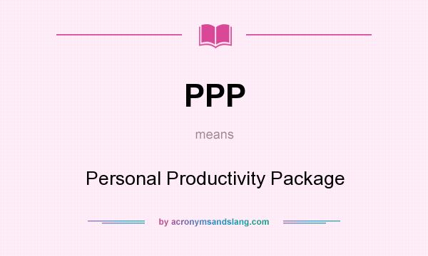 What does PPP mean? It stands for Personal Productivity Package