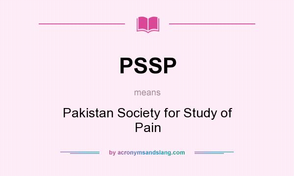What does PSSP mean? It stands for Pakistan Society for Study of Pain