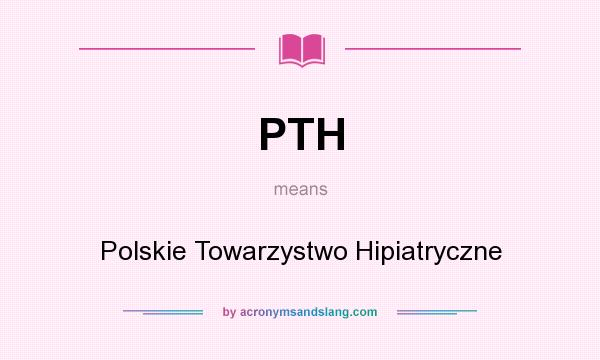 What does PTH mean? It stands for Polskie Towarzystwo Hipiatryczne