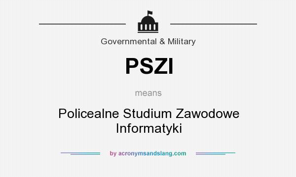 What does PSZI mean? It stands for Policealne Studium Zawodowe Informatyki